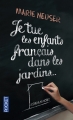 Couverture Je tue les enfants français dans les jardins Editions Pocket 2014