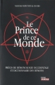 Couverture Le Prince de ce monde : Précis de démonologie occidentale et dictionnaire des démons Editions Jourdan 2012