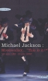 Couverture Michael Jackson : Moonwalker, This is it ! Editions Succès du livre 2009