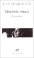 Couverture Misérable miracle Editions Gallimard  (Poésie) 2008