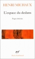 Couverture L'espace du dedans Editions Gallimard  (Poésie) 2010