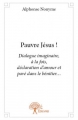 Couverture Pauvre Jésus ! Editions Autoédité 2014