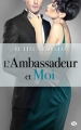 Couverture Les Héritiers, tome 3 : L'Ambassadeur et Moi Editions Milady (Grande Romance) 2014