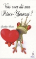 Couverture Vous avez dit mon Prince-Charmant ? Editions Premium 2009