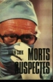 Couverture Morts suspectes / Coma Editions Belfond 1978