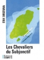 Couverture Les chevaliers du subjonctif Editions Corps 16 2005