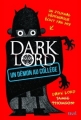 Couverture Dark Lord, tome 1 : Un démon au collège Editions Seuil 2014