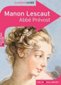 Couverture Histoire du chevalier Des Grieux et de Manon Lescaut / Manon Lescaut Editions Belin / Gallimard (Classico - Lycée) 2009
