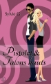 Couverture Pistolet et talons hauts Editions Sharon Kena 2014