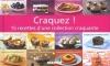 Couverture Craquez ! 15 recettes d'une collection craquante Editions Mango 2009