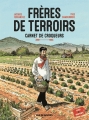 Couverture Frères de terroirs, tome 1 : Carnet de croqueurs Editions Rue de Sèvres 2014