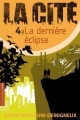 Couverture La cité (Ressouni-Demigneux), tome 4 : La dernière éclipse Editions Rue du Monde 2014