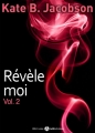 Couverture Révèle-moi, tome 2 Editions Addictives 2014
