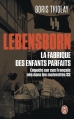 Couverture Lebensborn, la fabrique des enfants parfaits : Enquête sur ces français nés dans les maternités SS Editions J'ai Lu (Document) 2014