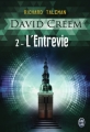 Couverture David Creem, tome 2 : L'entrevie Editions J'ai Lu 2014