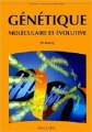 Couverture Génétique moléculaire et évolutive Editions Maloine 2001
