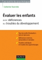 Couverture Evaluer les enfants avec déficiences ou troubles du développement Editions Dunod 2014