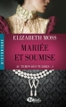 Couverture Au temps des Tudors, tome 1 : Mariée et Soumise Editions Milady (Romance - Historique) 2014