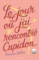 Couverture Le jour où j'ai rencontré Cupidon... Editions Bayard (Jeunesse) 2014