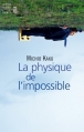 Couverture La physique de l'impossible Editions Seuil (Science ouverte) 2011