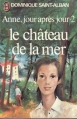 Couverture Anne, jour après jour, tome 2 : Le château de la mer Editions J'ai Lu 1975