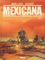 Couverture Mexicana, tome 1 Editions Glénat (Grafica) 2013