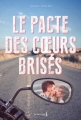 Couverture Le pacte des coeurs brisés Editions de La Martinière (Jeunesse) 2014