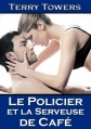Couverture Le policier et la serveuse de café Editions Soft 2013