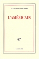 Couverture L'Américain Editions Gallimard  (Blanche) 2004