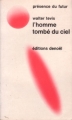 Couverture L'Homme tombé du ciel Editions Denoël (Présence du futur) 1973