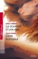 Couverture Le souvenir d'une nuit, Désir trompeur Editions Harlequin (Passions) 2007