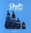 Couverture Chut ! On a un plan Editions Thierry Magnier 2014