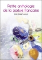 Couverture Petite anthologie de la poésie française Editions First (Le petit livre) 2006