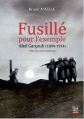 Couverture Fusillé pour l'exemple, Abel Garçault 1894-1914 Editions La Bouinotte 2014