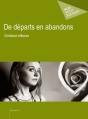 Couverture De départs en abandons Editions Mon Petit Editeur (Publibook) 2014