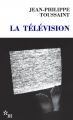Couverture La télévision Editions de Minuit (Double) 2002