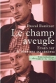 Couverture Le champ aveugle Editions Cahiers du cinéma 1999