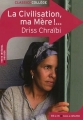 Couverture La civilisation, ma Mère ! ... Editions Belin / Gallimard (Classico - Collège) 2013