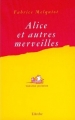 Couverture Alice et autres merveilles Editions L'Arche 2007