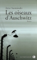 Couverture Les oiseaux d'Auschwitz Editions Jean-Claude Gawsewitch 2009
