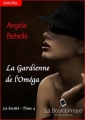 Couverture La société, tome 4 : La gardienne de l'oméga Editions La Bourdonnaye (Carré Rose) 2013
