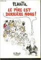 Couverture Le pire est derrière nous ! Editions Seuil 1994