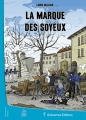 Couverture La Marque des Soyeux Editions Balivernes 2014