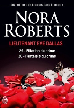 Couverture Lieutenant Eve Dallas, double, tomes 29 et 30 : Filiation du crime, Fantaisie du crime