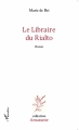 Couverture Le libraire du Rialto Editions L'Harmattan 2014