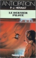 Couverture Le Dernier Pilote Editions Fleuve 1984