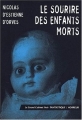 Couverture Le sourire des enfants morts Editions Les Belles Lettres (Le grand cabinet noir) 2001