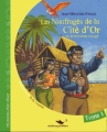 Couverture Les Naufragés de la Cité d'Or ou le troisième voyage, tome 1 Editions Alzabane 2014
