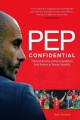 Couverture Pep Confidential: The Inside Story of Pep Guardiola's First Season at Bayern Munich Editions Arena 2014