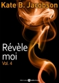 Couverture Révèle-moi, tome 4 Editions Addictives 2014